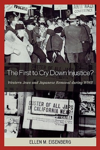 Książka First to Cry Down Injustice? Ellen M. Eisenberg