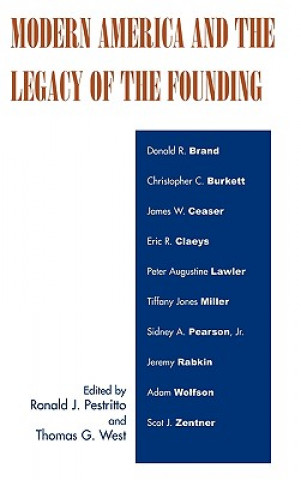 Kniha Modern America and the Legacy of Founding Ronald J. Pestritto