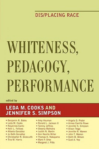 Książka Whiteness, Pedagogy, Performance Leda M. Cooks