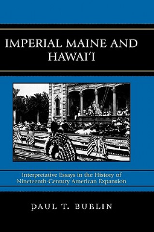 Knjiga Imperial Maine and Hawai'i Paul T. Burlin