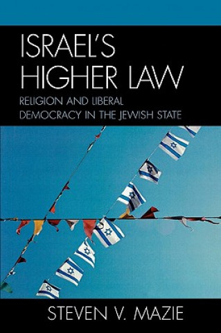 Kniha Israel's Higher Law Steven V. Mazie