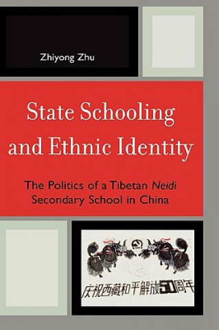 Kniha State Schooling and Ethnic Identity Zhiyong Zhu