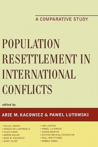 Книга Population Resettlement in International Conflicts Arie Marcelo Kacowicz