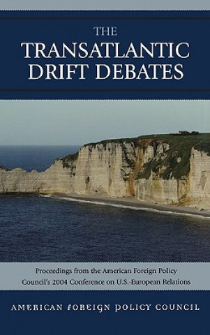 Книга TransAtlantic Drift Debates American Foreign Policy Council