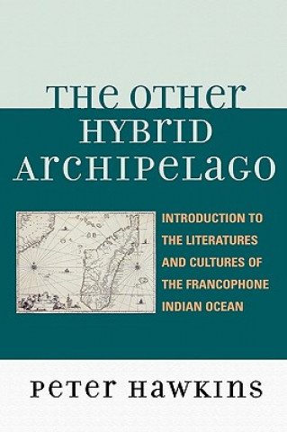 Kniha Other Hybrid Archipelago Peter Hawkins