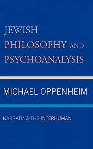 Carte Jewish Philosophy and Psychoanalysis Michael Oppenheim