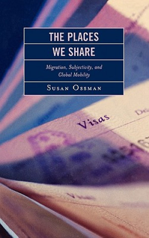 Könyv Places We Share Susan Ossman