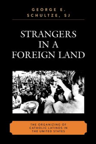 Carte Strangers in a Foreign Land George E. Schultze