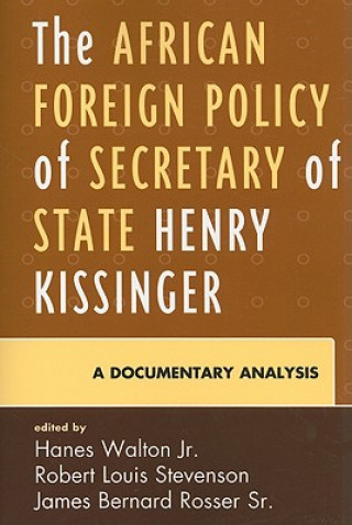 Könyv African Foreign Policy of Secretary of State Henry Kissinger Hanes Walton