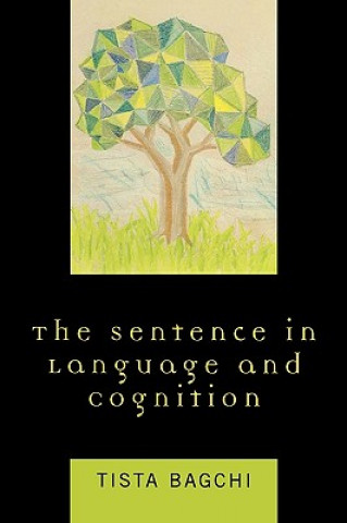 Książka Sentence in Language and Cognition Tista Bagchi