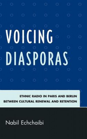 Книга Voicing Diasporas Nabil Echchaibi