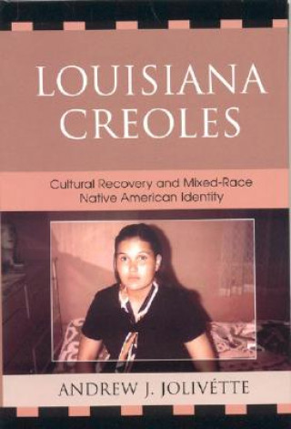 Książka Louisiana Creoles Andrew J. Jolivette