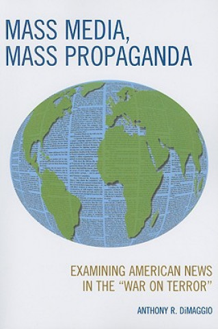 Kniha Mass Media, Mass Propaganda Anthony R. Dimaggio