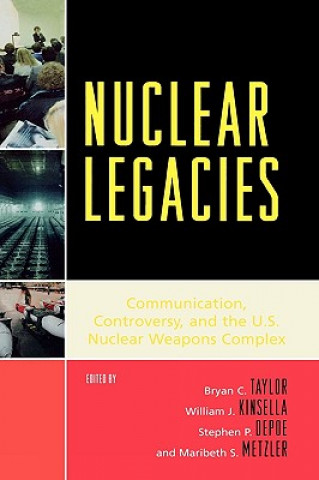 Buch Nuclear Legacies Bryan C. Taylor