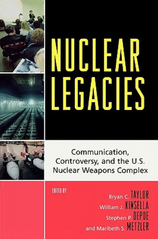 Kniha Nuclear Legacies Bryan C. Taylor