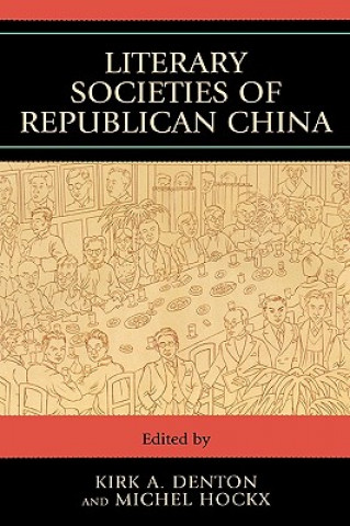 Książka Literary Societies of Republican China Michel Hockx