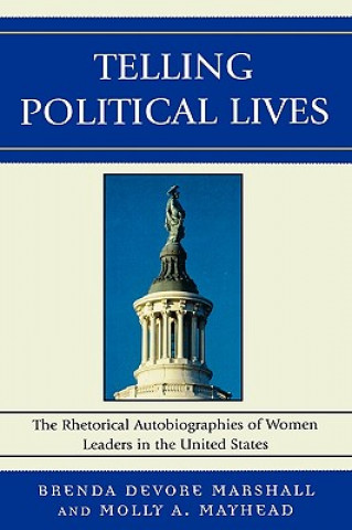 Buch Telling Political Lives Brenda Devore Marshall