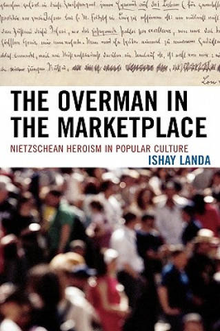 Книга Overman in the Marketplace Ishay Landa