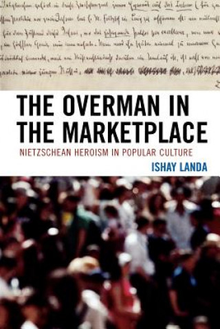 Книга Overman in the Marketplace Ishay Landa