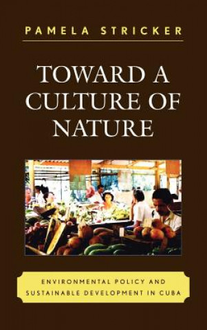 Könyv Toward a Culture of Nature Pamela Stricker