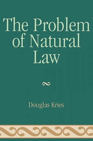 Kniha Problem of Natural Law Douglas Kries