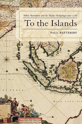 Книга To the Islands Paul Battersby