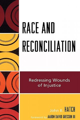 Kniha Race and Reconciliation John B. Hatch