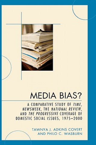 Kniha Media Bias? Philo C. Wasburn