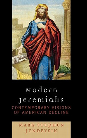 Kniha Modern Jeremiahs Mark Stephen Jendrysik