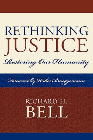 Buch Rethinking Justice Richard H. Bell