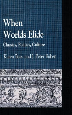 Βιβλίο When Worlds Elide J. Euben