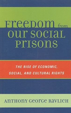 Kniha Freedom from Our Social Prisons Anthony George Ravlich