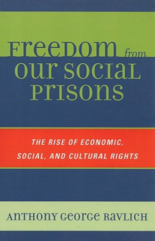 Kniha Freedom from Our Social Prisons Anthony George Ravlich