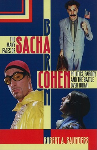 Carte Many Faces of Sacha Baron Cohen Robert A. Saunders