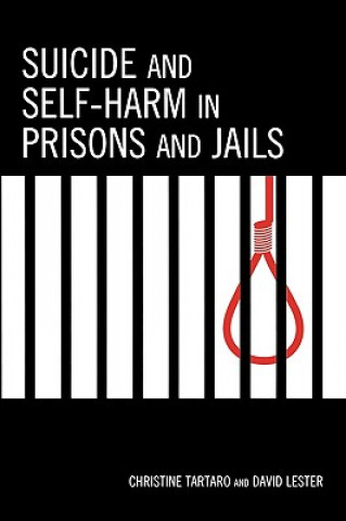 Kniha Suicide and Self-Harm in Prisons and Jails Christine Tartaro