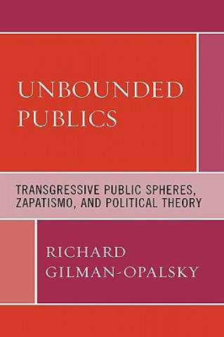 Buch Unbounded Publics Richard Gilman-Opalsky