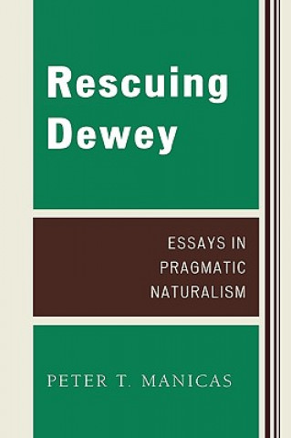 Kniha Rescuing Dewey Peter T. Manicas