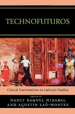 Kniha Technofuturos Nancy Raquel Mirabal