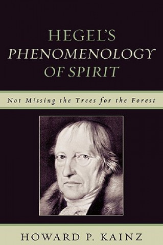 Knjiga Hegel's Phenomenology of Spirit Howard P. Kainz