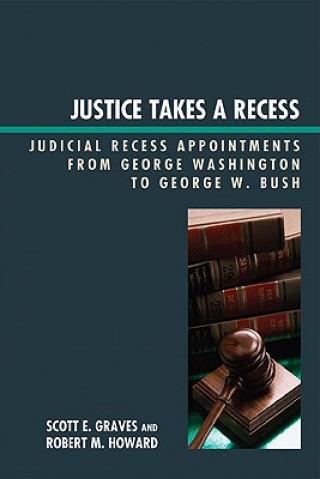 Könyv Justice Takes a Recess Scott E. Graves