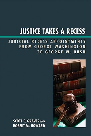 Książka Justice Takes a Recess Scott E. Graves