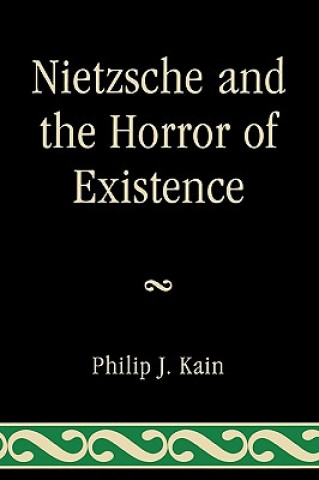 Buch Nietzsche and the Horror of Existence Philip J. Kain