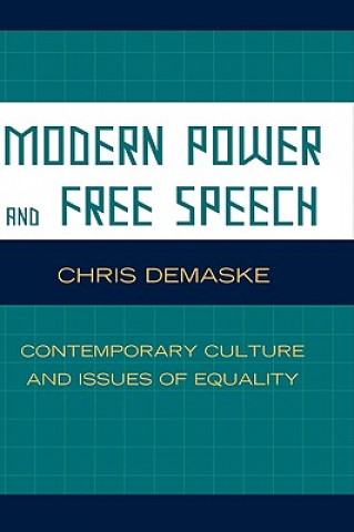 Kniha Modern Power and Free Speech Chris Demaske