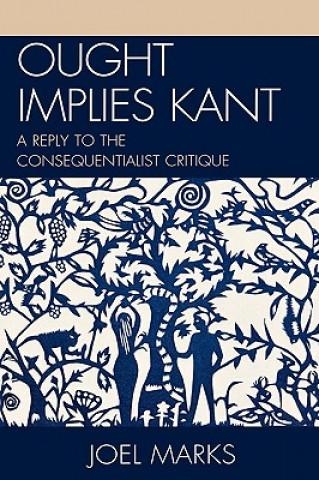 Книга Ought Implies Kant Joel Marks