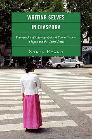 Kniha Writing Selves in Diaspora Sonia Ryang