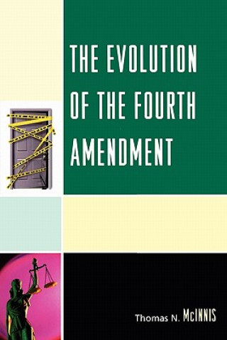 Boek Evolution of the Fourth Amendment Thomas N. McInnis