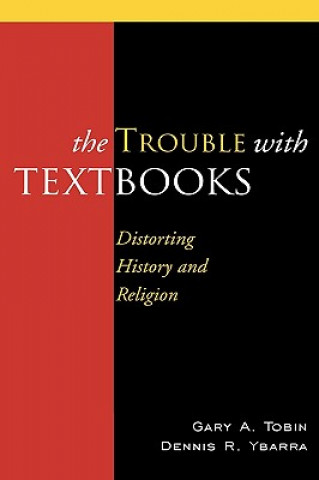 Kniha Trouble with Textbooks Gary A. Tobin