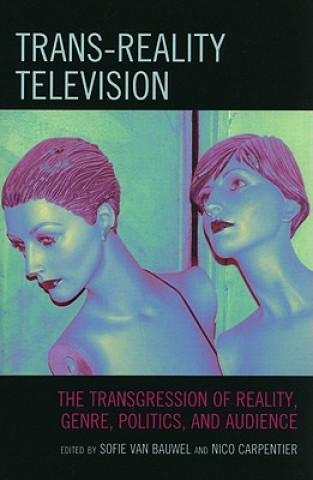 Carte Trans-Reality Television Sofie van Bauwel