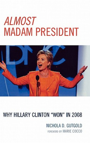 Книга Almost Madam President Nichola D. Gutgold