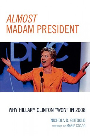 Книга Almost Madam President Nichola D. Gutgold